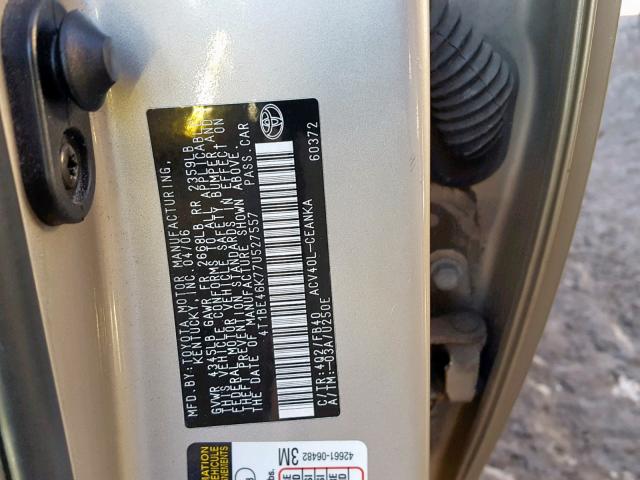 4T1BE46K77U527557 - 2007 TOYOTA CAMRY NEW TAN photo 10