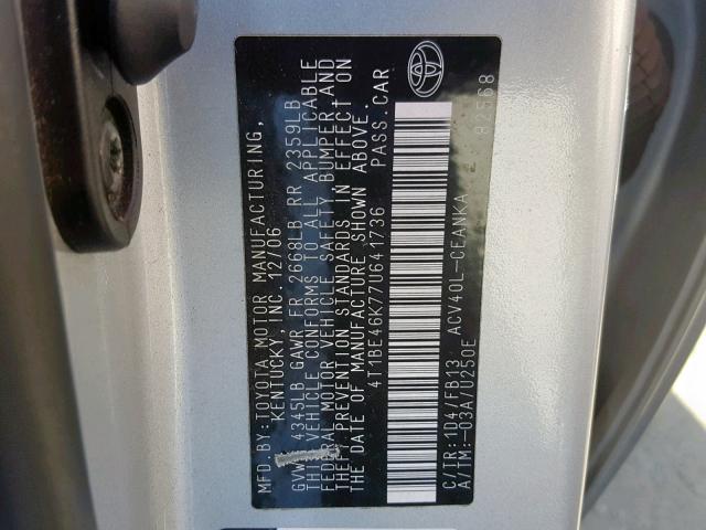 4T1BE46K77U641736 - 2007 TOYOTA CAMRY NEW SILVER photo 10