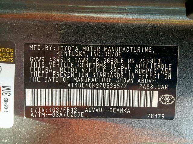 4T1BE46K27U538577 - 2007 TOYOTA CAMRY NEW GRAY photo 10