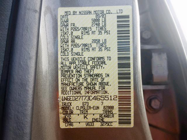 1N6ED27T73C465512 - 2003 NISSAN FRONTIER C GRAY photo 10