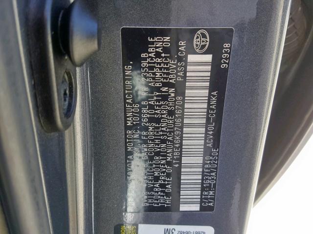 4T1BE46K97U616708 - 2007 TOYOTA CAMRY NEW GRAY photo 10