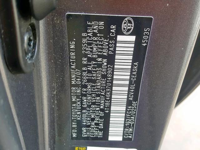 4T1BE46K97U148902 - 2007 TOYOTA CAMRY NEW GRAY photo 10