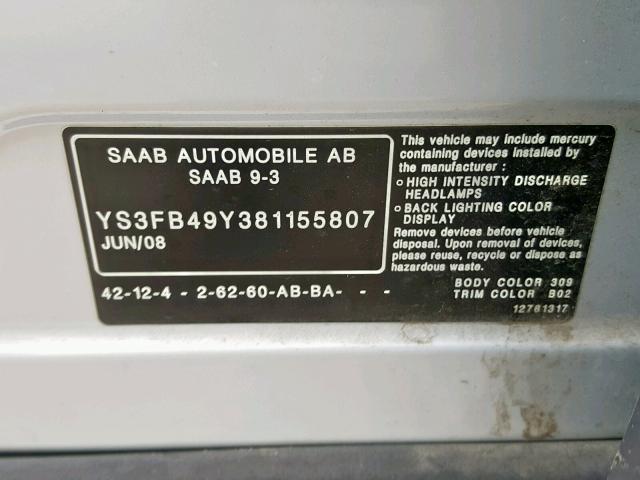 YS3FB49Y381155807 - 2008 SAAB 9-3 2.0T SILVER photo 10