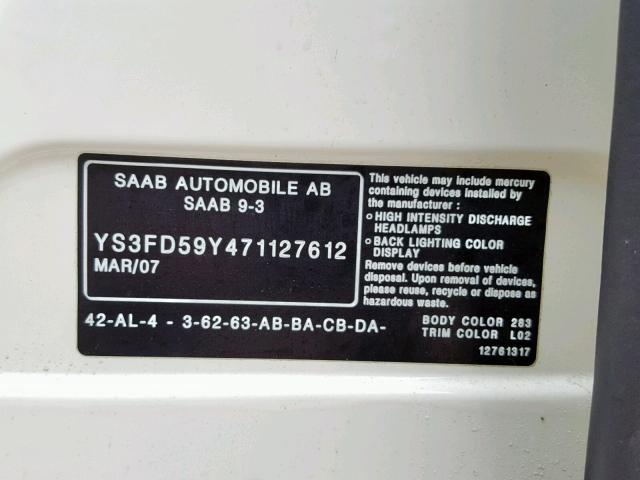 YS3FD59Y471127612 - 2007 SAAB 9-3 2.0T WHITE photo 10