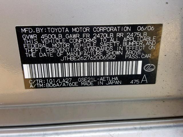 JTHBE262762006582 - 2006 LEXUS IS 350 SILVER photo 10