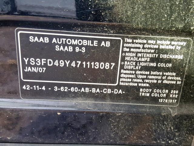 YS3FD49Y471113087 - 2007 SAAB 9-3 2.0T BLACK photo 10