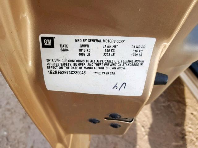 1G2NF52E74C239046 - 2004 PONTIAC GRAND AM S GOLD photo 10