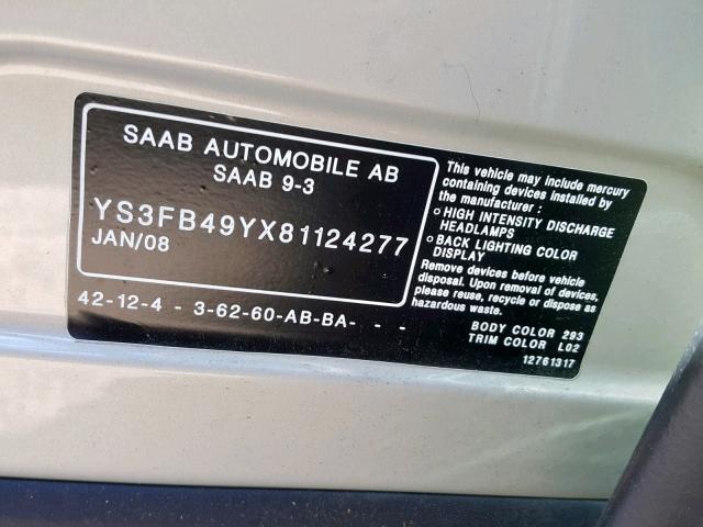 YS3FB49YX81124277 - 2008 SAAB 9-3 2.0T SILVER photo 10