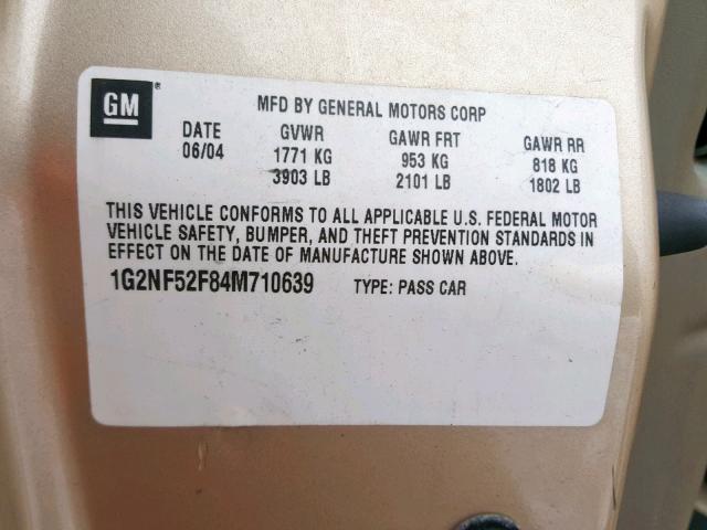 1G2NF52F84M710639 - 2004 PONTIAC GRAND AM S GOLD photo 10