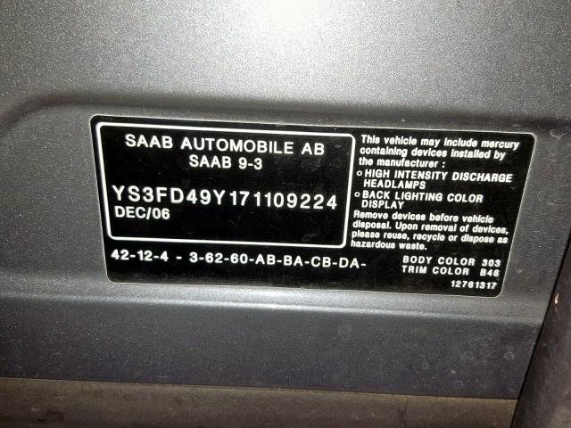 YS3FD49Y171109224 - 2007 SAAB 9-3 2.0T GRAY photo 10