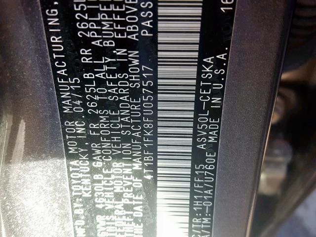 4T1BF1FK8FU057517 - 2015 TOYOTA CAMRY LE ნაცრისფერი ფოტო 10