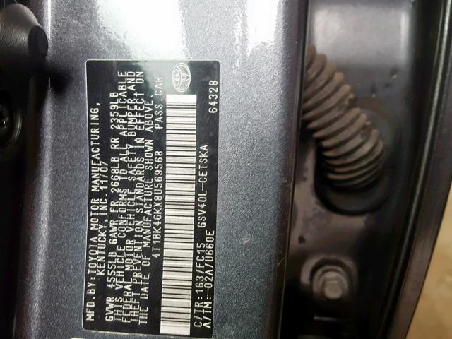 4T1BK46KX8U569568 - 2008 TOYOTA CAMRY LE GRAY photo 10