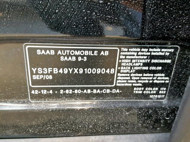 YS3FB49YX91009048 - 2009 SAAB 9-3 2.0T BLACK photo 10