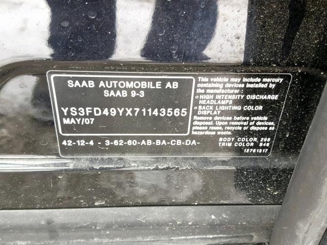 YS3FD49YX71143565 - 2007 SAAB 9-3 2.0T BLACK photo 10