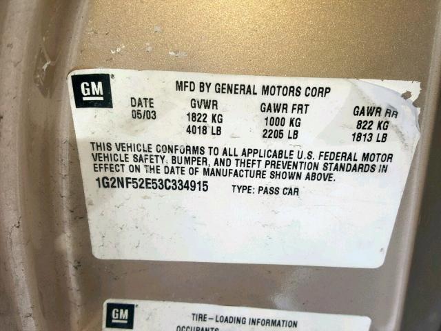 1G2NF52E53C334915 - 2003 PONTIAC GRAND AM S GOLD photo 10