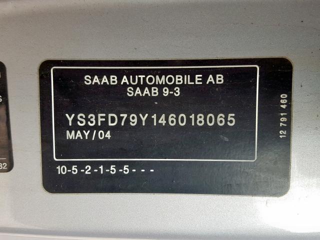 YS3FD79Y146018065 - 2004 SAAB 9-3 ARC SILVER photo 10