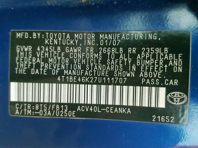 4T1BE46K27U111707 - 2007 TOYOTA CAMRY BLUE photo 10