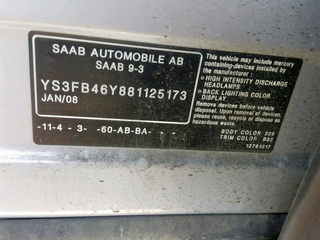 YS3FB46Y881125173 - 2008 SAAB 9-3 2.0T SILVER photo 10