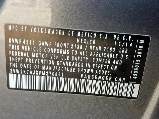 3VW2K7AJXFM270861 - 2015 VOLKSWAGEN JETTA BASE GRAY photo 10