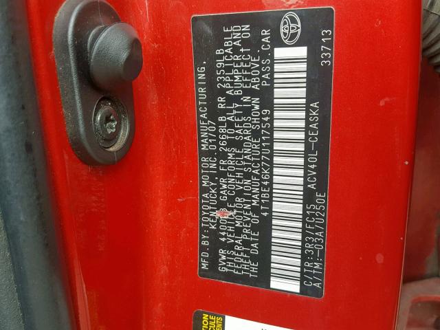 4T1BE46K77U117549 - 2007 TOYOTA CAMRY NEW RED photo 10