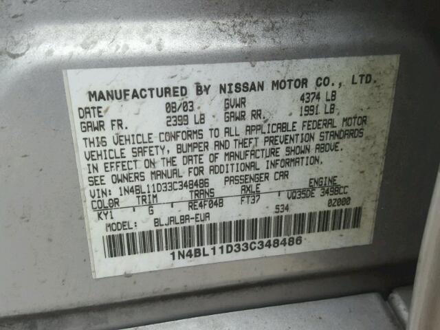 1N4BL11D33C348486 - 2003 NISSAN ALTIMA SE GRAY photo 10