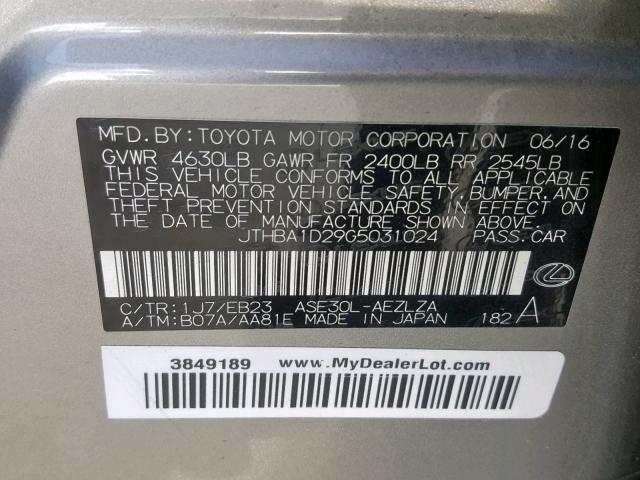 JTHBA1D29G5031024 - 2016 LEXUS IS 200T SILVER photo 10