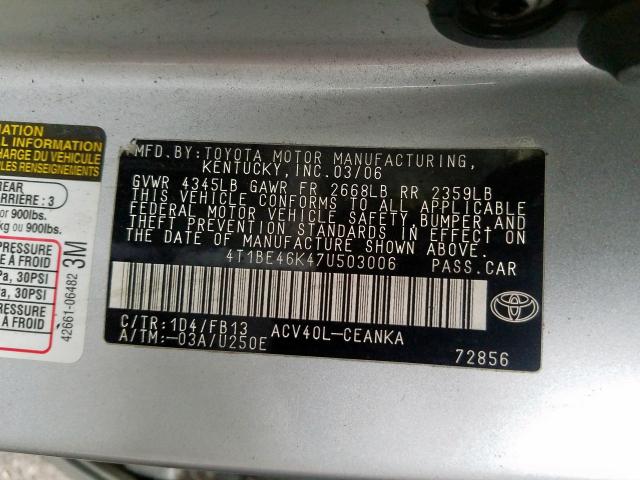 4T1BE46K47U503006 - 2007 TOYOTA CAMRY CE  photo 10