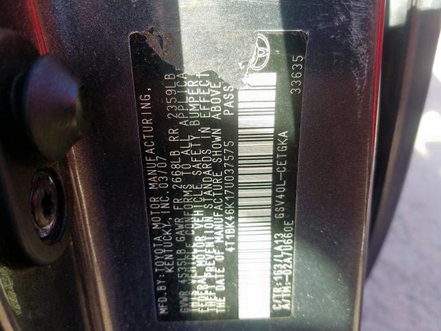 4T1BK46K17U037575 - 2007 TOYOTA CAMRY LE  photo 10