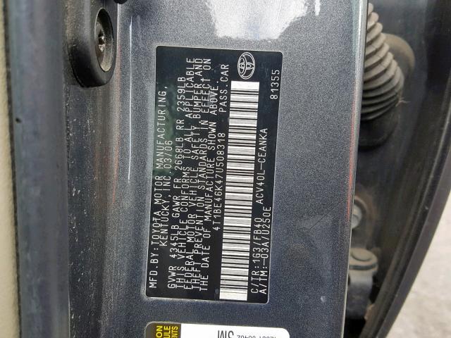 4T1BE46K47U508318 - 2007 TOYOTA CAMRY NEW GRAY photo 10