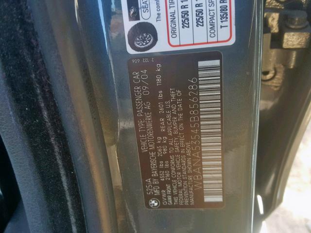 WBANA53545B856286 - 2005 BMW 525 I GRAY photo 10