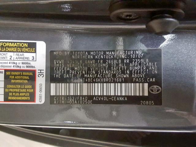 4T4BE46KX8R021681 - 2008 TOYOTA CAMRY CE GRAY photo 10