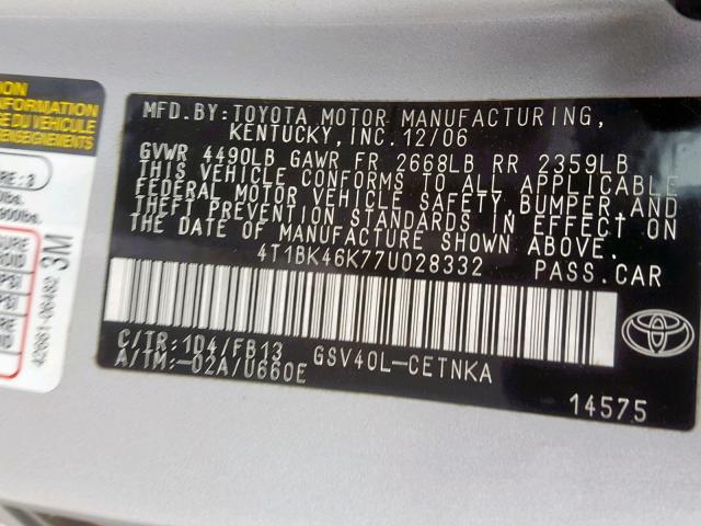 4T1BK46K77U028332 - 2007 TOYOTA CAMRY NEW GRAY photo 10