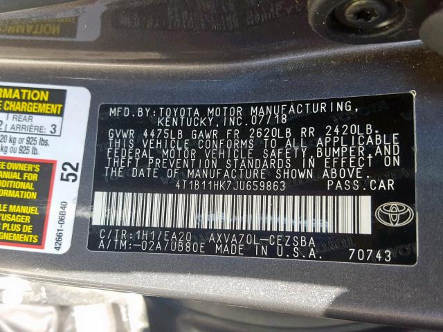 4T1B11HK7JU659863 - 2018 TOYOTA CAMRY L GRAY photo 10