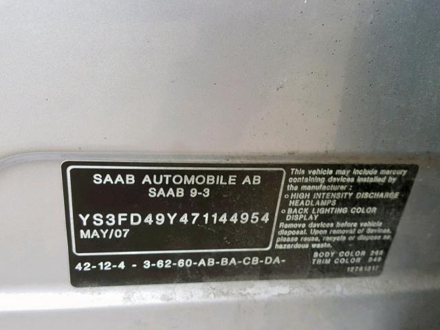 YS3FD49Y471144954 - 2007 SAAB 9-3 2.0T SILVER photo 10