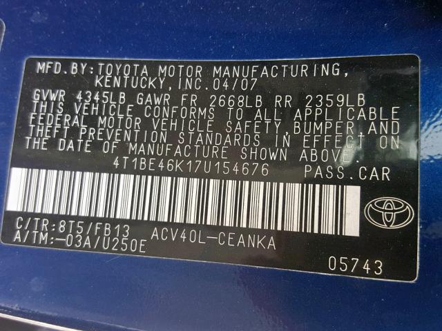 4T1BE46K17U154676 - 2007 TOYOTA CAMRY NEW BLUE photo 10