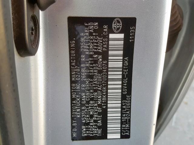 4T1BK46K17U034076 - 2007 TOYOTA CAMRY NEW SILVER photo 10