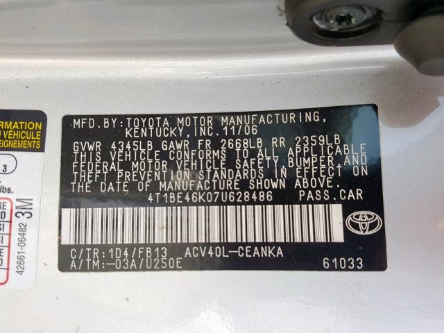 4T1BE46K07U628486 - 2007 TOYOTA CAMRY NEW SILVER photo 10