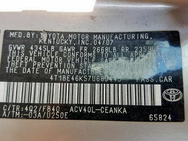 4T1BE46K57U689445 - 2007 TOYOTA CAMRY NEW GOLD photo 10