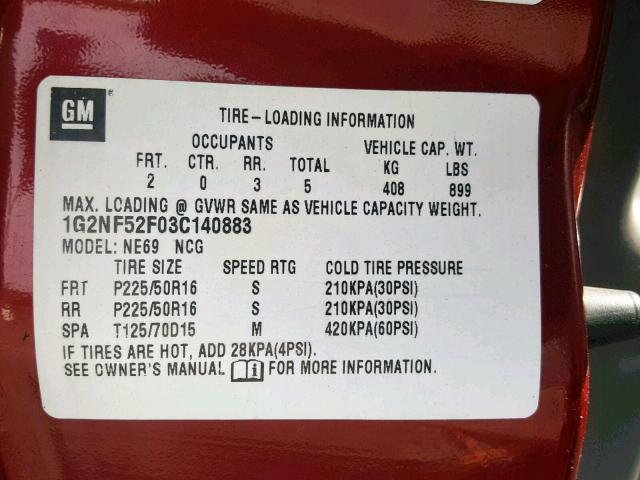 1G2NF52F03C140883 - 2003 PONTIAC GRAND AM S MAROON photo 10
