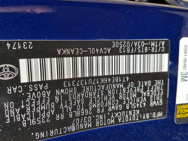 4T1BE46K17U137313 - 2007 TOYOTA CAMRY NEW BLUE photo 10