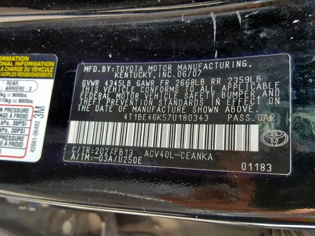 4T1BE46K57U180343 - 2007 TOYOTA CAMRY NEW BLACK photo 10