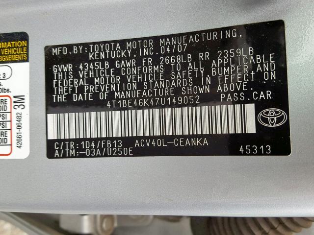 4T1BE46K47U149052 - 2007 TOYOTA CAMRY NEW SILVER photo 10