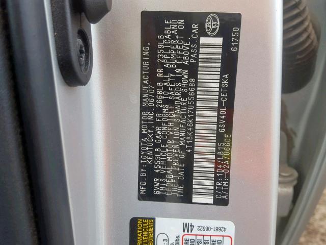 4T1BK46K17U556688 - 2007 TOYOTA CAMRY NEW SILVER photo 10