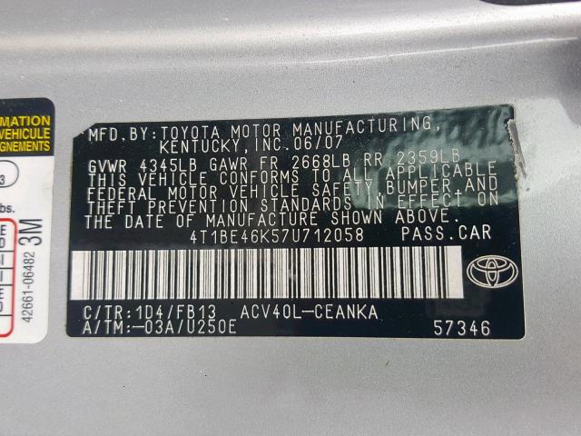 4T1BE46K57U712058 - 2007 TOYOTA CAMRY NEW SILVER photo 10