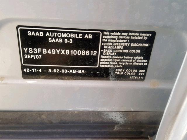 YS3FB49YX81008612 - 2008 SAAB 9-3 2.0T SILVER photo 10