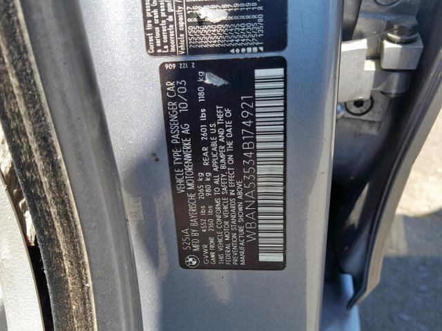 WBANA53534B174921 - 2004 BMW 525 I GRAY photo 10