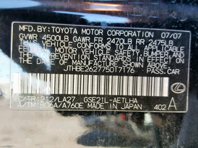 JTHBE262775017176 - 2007 LEXUS IS 350 BLACK photo 10