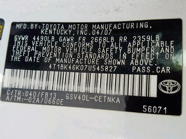 4T1BK46K07U545827 - 2007 TOYOTA CAMRY NEW WHITE photo 10