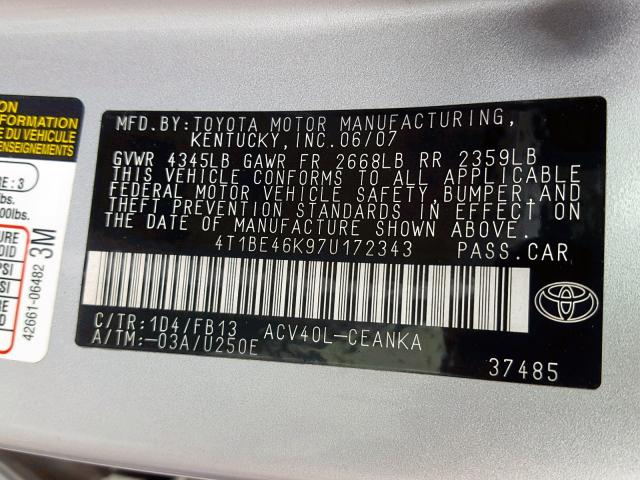 4T1BE46K97U172343 - 2007 TOYOTA CAMRY NEW SILVER photo 10