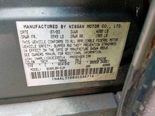 1N4AL11D83C335714 - 2003 NISSAN ALTIMA BAS GREEN photo 10